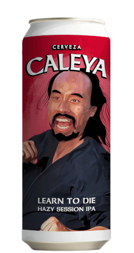 Caleya Learn To Die Hazy Session IPA